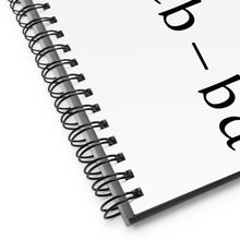 Load image into Gallery viewer, Born - Spiral notebook
